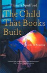 The Child That Books Built - Francis Spufford - 9780312421847