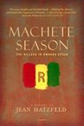 Machete Season - Jean Hatzfeld - 9780312425036