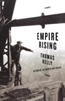 Empire Rising - Thomas Kelly - 9780312425746