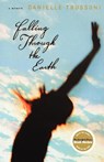 Falling Through the Earth - Danielle Trussoni - 9780312426569