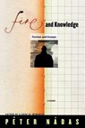 Fire and Knowledge - Peter Nadas - 9780312427511