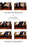 The Master Bedroom - Tessa Hadley ; Hadley - 9780312427979