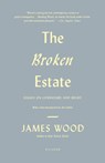 The Broken Estate - James Wood - 9780312429560