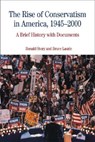 The Rise of Conservatism in America, 1945-2000: A Brief History with Documents - Ronald Story - 9780312450649