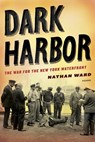 Dark Harbor - Nathan Ward - 9780312569341