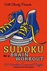 Sudoku for a Brain Workout - Will Shortz - 9780312591953