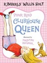 Piper Reed, Clubhouse Queen - Kimberly Willis Holt - 9780312616762
