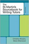 The St. Martin's Sourcebook for Writing Tutors - Christina Murphy - 9780312661915
