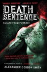 Death Sentence - Alexander Gordon Smith - 9780312674410