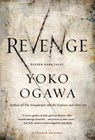 Revenge - Yoko Ogawa - 9780312674465