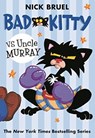 Bad Kitty vs Uncle Murray - Nick Bruel - 9780312674830