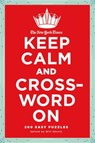 The New York Times Keep Calm and Crossword on: 200 Easy Puzzles - New York Times - 9780312681418
