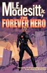 The Forever Hero - L. E. Jr. Modesitt - 9780312868383