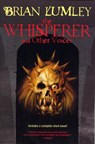 The Whisperer and Other Voices - Brian Lumley - 9780312878023