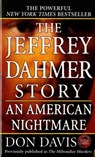 The Jeffrey Dahmer Story - Donald A. Davis - 9780312928407
