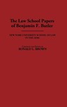 The Law School Papers of Benjamin F. Butler - Benjamin F. Butler ; Ronald L. Brown - 9780313259173
