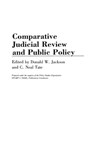 Comparative Judicial Review and Public Policy - Donald W. Jackson ; C. Neal Tate - 9780313286155