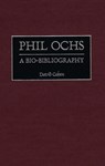Phil Ochs - David Cohen - 9780313310294