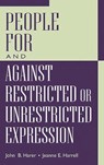 People For and Against Restricted or Unrestricted Expression - John B. Harer ; Jeanne Harrell - 9780313317583