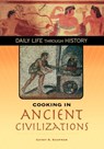 Cooking in Ancient Civilizations - Cathy K. Kaufman - 9780313332043