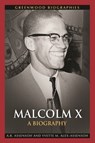 Malcolm X - A. B. Assensoh ; Yvette M. Alex-Assensoh - 9780313378492