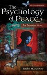 The Psychology of Peace - Rachel M. (Independent Scholar MacNair - 9780313397233