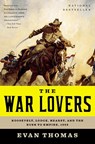 WAR LOVERS - Evan Thomas - 9780316004121