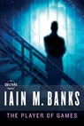 Banks, I: Player of Games - Iain M Banks - 9780316005401