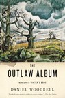 The Outlaw Album - Daniel Woodrell - 9780316019002
