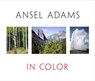 Ansel Adams In Color - Ansel Adams ; John P. Schaefer ; Andrea Gray Stillman - 9780316056410