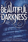 Beautiful Darkness - Kami Garcia ; Margaret Stohl - 9780316077040