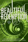 Beautiful Redemption - Kami Garcia ; Margaret Stohl - 9780316123563