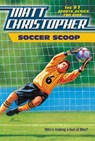 Soccer Scoop - Matt Christopher - 9780316188968