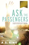 Ask the Passengers - A.S. King - 9780316194679