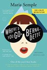 Where'd You Go, Bernadette - Maria Semple - 9780316204262