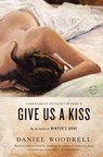 Give Us a Kiss - Daniel Woodrell - 9780316206204