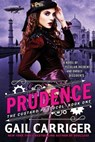 PRUDENCE - CARRIGER,  Gail - 9780316212250