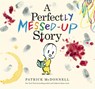 A Perfectly Messed-Up Story - Patrick McDonnell - 9780316222587