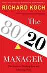 Koch, R: 80/20 Manager - Richard Koch - 9780316243063