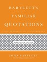Bartlett's Familiar Quotations - John Bartlett ; Geoffrey O'Brien - 9780316250184