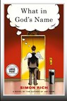 What in God's Name - Simon Rich - 9780316250559