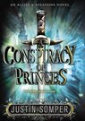 A Conspiracy of Princes - SOMPER,  Justin - 9780316253970