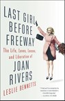 Last Girl Before Freeway - Leslie Bennetts - 9780316261302