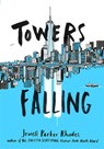 Towers Falling - Jewell Parker Rhodes - 9780316262224