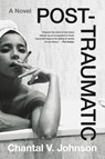 Post-traumatic - Chantal V. Johnson - 9780316264334