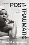 Post-traumatic - Chantal V. Johnson - 9780316264433
