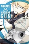 Aoharu X Machinegun, Vol. 1 - Naoe - 9780316272421