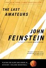 The Last Amateurs - John Feinstein - 9780316278423