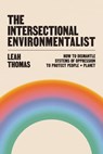 The Intersectional Environmentalist - Leah Thomas - 9780316281935