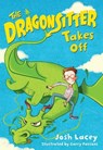 The Dragonsitter Takes Off - Josh Lacey - 9780316299046